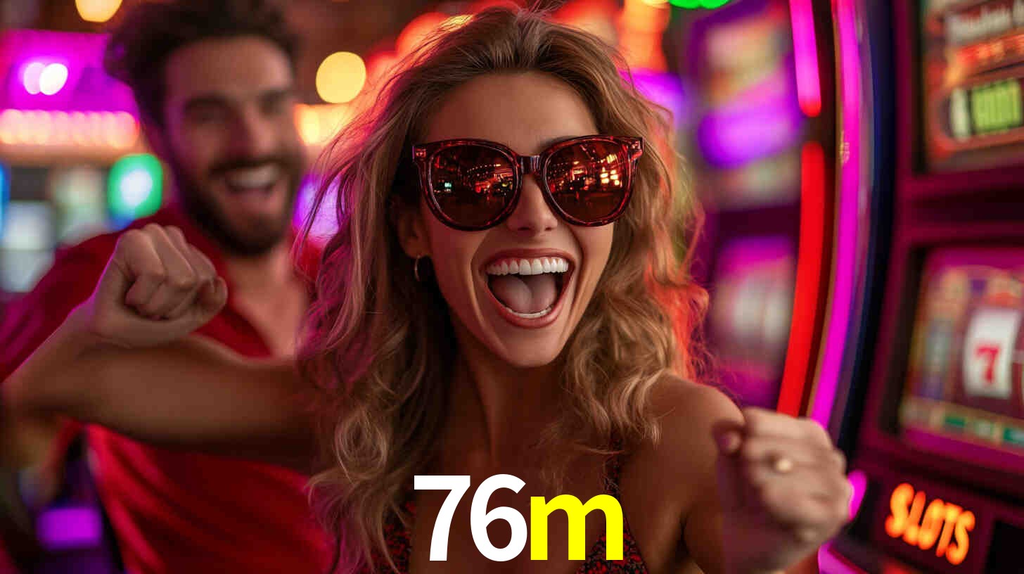 A Popularidade dos Caça-Níqueis no 76m